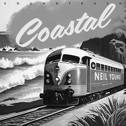 Coastal: The Soundtrack di Neil Young - LP