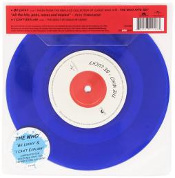 Be Lucky / I Can't Explain di The Who - 45giri