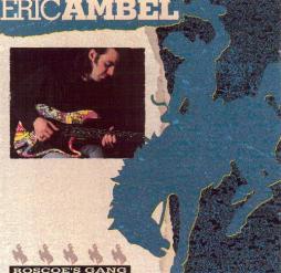 Roscoe's Gang di Eric Ambel - CD