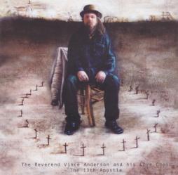 The 13th Apostle di Reverend Vince Anderson & His Love Choir - CD