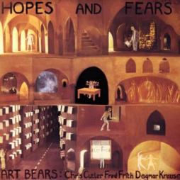 Hopes And Fears di Art Bears - CD
