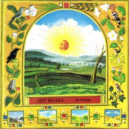 25 Songs: Winter Songs / The World As It Is Today di Art Bears - CD