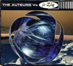 The Auteurs Vs µ-Ziq di The Auteurs - CD