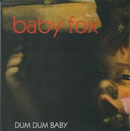 Dum Dum Baby di Baby Fox - CD