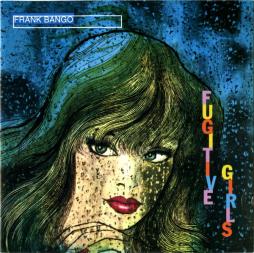 Fugitive Girls di Frank Bango - CD