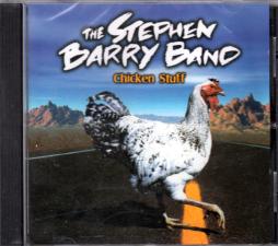 Chicken Stuff di Stephen Barry Band, The - CD