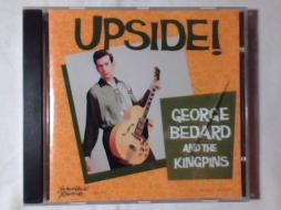 Upside! di George Bedard & The Kingpins - CD