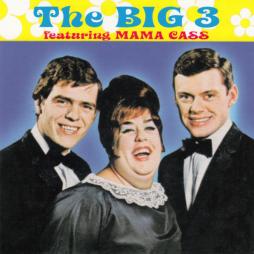 The Big 3 Featuring Mama Cass di Big 3, The Featuring Cass Elliot - CD