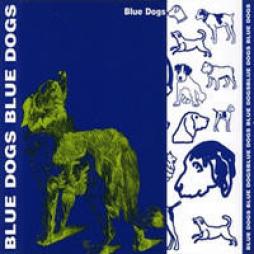 Blue Dogs di Blue Dogs - CD