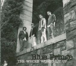 The Whole World Lit Up di Blue Fringe - CD