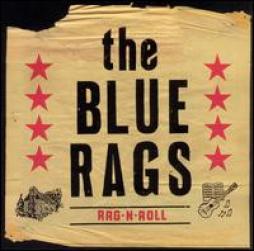 Rag-N-Roll di Blue Rags, The - CD