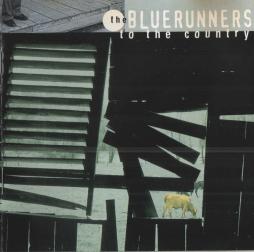 To The Country di Bluerunners, The - CD