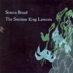 The Smitten King Laments di Simon Breed - CD