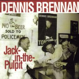 Jack-In-The-Pulpit di Dennis Brennan - CD