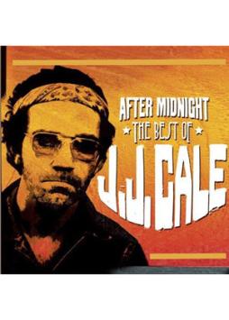 After Midnight: The Best Of di JJ Cale - CD