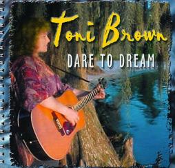 Dare To Dream di Toni Brown - CD