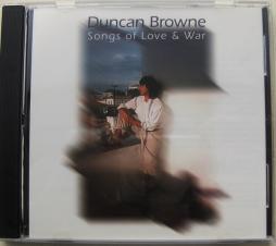 Songs Of Love & War di Duncan Browne - CD