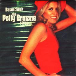 Bewitched! / The Polly Browne Story di Polly Brown - CD