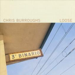 Loose di Chris Burroughs - CD