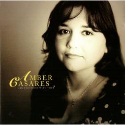Can I Go Home With You di Amber Casares - CD