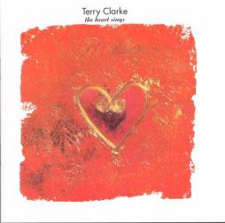 The Heart Sings di Terry Clarke  - CD