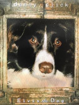 Elvis The Dog di Danny Click - CD