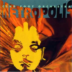 Metropolis di Club Foot Orchestra - CD