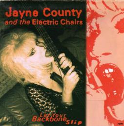 Let_Your_Backbone_Slip%21-Jayne_County_%26_The_Electric_Chairs