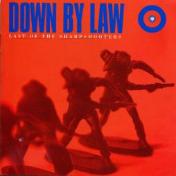 Last Of The Sharpshooters di Down By Law  - CD