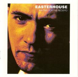 Waiting For The Redbird di Easterhouse - CD