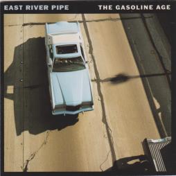 The Gasoline Age di East River Pipe - CD
