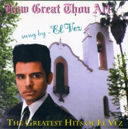 How Great Thou Art - The Greatest Hits di El Vez - CD