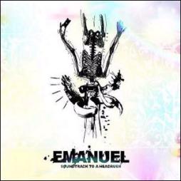 Soundtrack To A Headrush di Emanuel (8) - CD