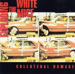 Collateral Damage di Exploding White Mice - CD