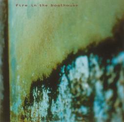Fire In The Boathouse di Fire In The Boathouse - CD