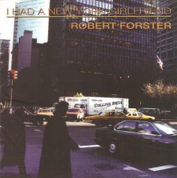 I Had A New York Girlfriend di Robert Forster - CD