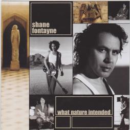 What Nature Intended di Shane Fontayne - CD