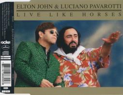 Live Like Horses di Elton John & Luciano Pavarotti - CD Single
