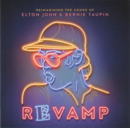 Revamp: Reimagining The Songs Of Elton John & Bernie Taupin di Various - CD