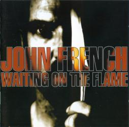 Waiting On The Flame di John French - CD