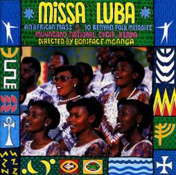 Missa Luba (An African Mass) / 10 Kenyan Folk Melodies di Muungano National Choir Directed By Boniface Mganga - CD Missa Luba (An African Mass) / 10 Kenyan Folk Melodies di Muungano National Choir Directed By Boniface Mganga - CD