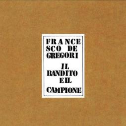 Il_Bandito_E_Il_Campione_Edizione_30%C2%B0_Anniversario-Francesco_De_Gregori Il_Bandito_E_Il_Campione_Edizione_30%C2%B0_Anniversario-Francesco_De_Gregori