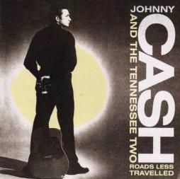 Roads Less Travelled: The Rare And Unissued Sun Recordings di Johnny Cash & The Tennessee Two - CD