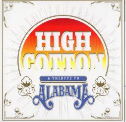 High Cotton: A Tribute To Alabama di Various - CD