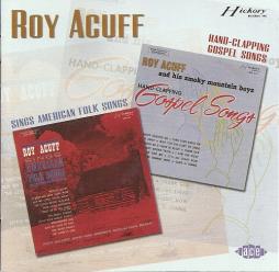 Sings American Folk Songs / Hand-Clapping Gospel Songs di Roy Acuff - CD
