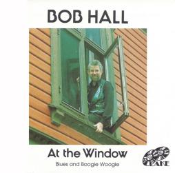At The Window (Blues And Boogie Woogie) di Bob Hall  - CD