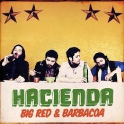 Big Red & Barbacoa di Hacienda  - CD