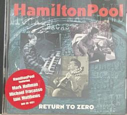 Return To Zero di Hamilton Pool - CD