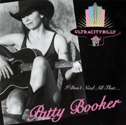 I Don't Need All That di Patty Booker - CD