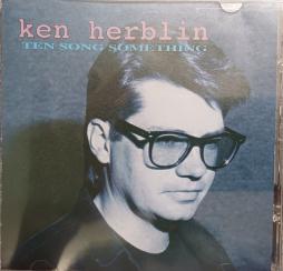 Ten Song Something di Ken Herblin - CD